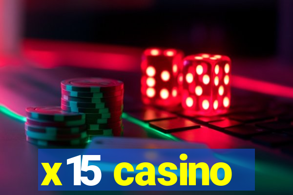 x15 casino